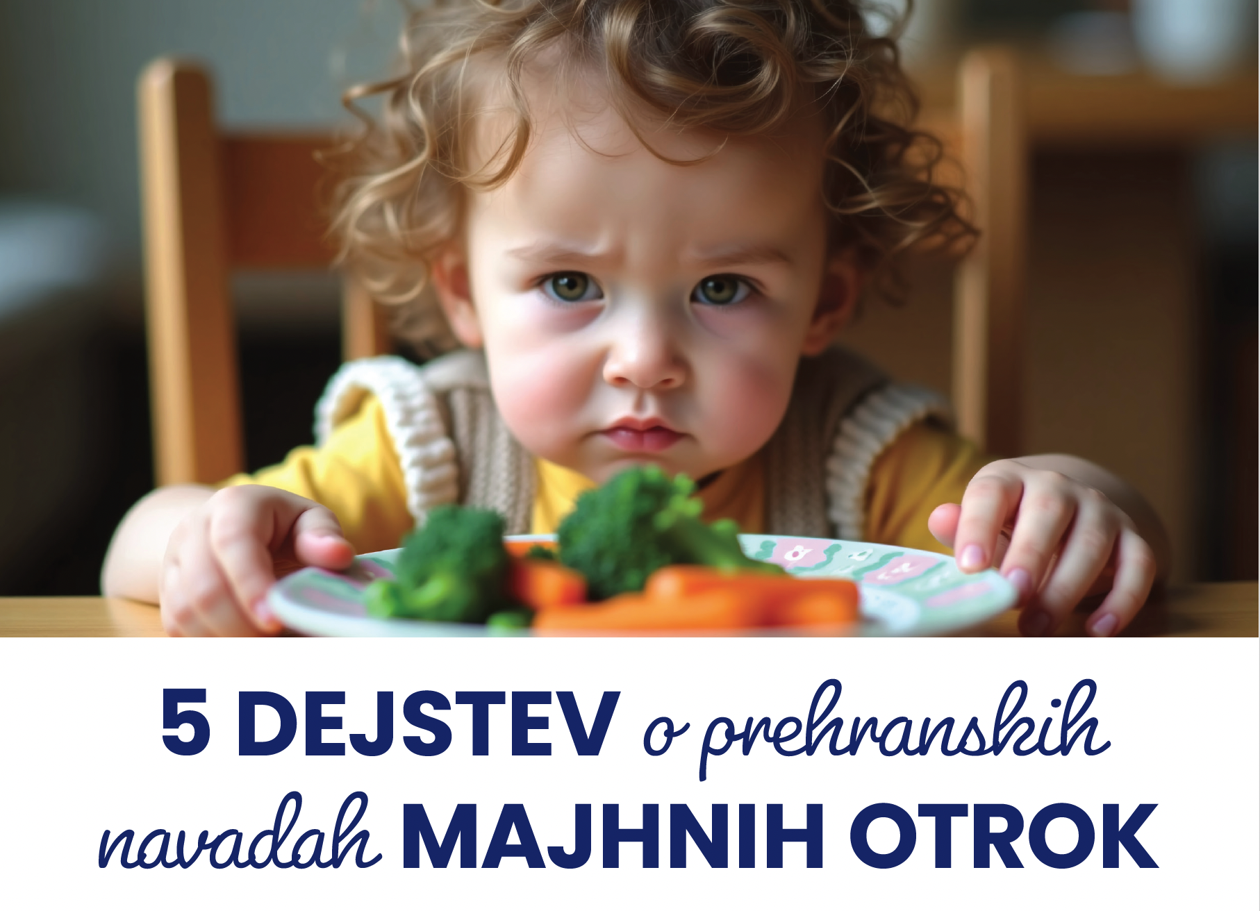 Dejstva o prehranskih navadah majhnih otrok